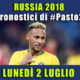 Pronostici Mondiali 2 luglio: le dritte di #Pasto22 a Russia 2018