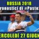 Pronostici Mondiali 27 giugno: le dritte di #Pasto22 a Russia 2018Pronostici Mondiali 27 giugno: le dritte di #Pasto22 a Russia 2018