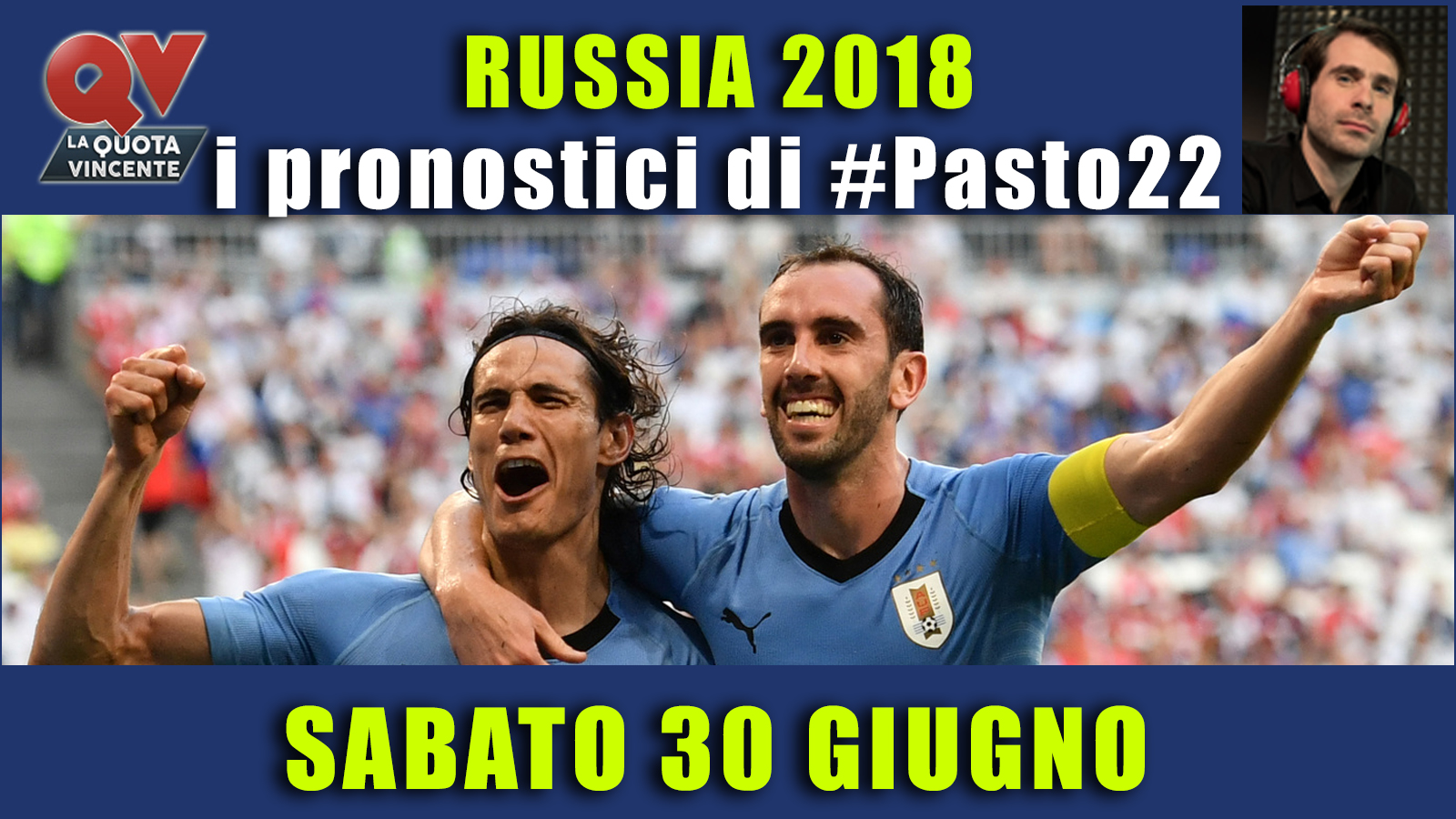 Pronostici Mondiali 30 giugno: le dritte di #Pasto22 a Russia 2018