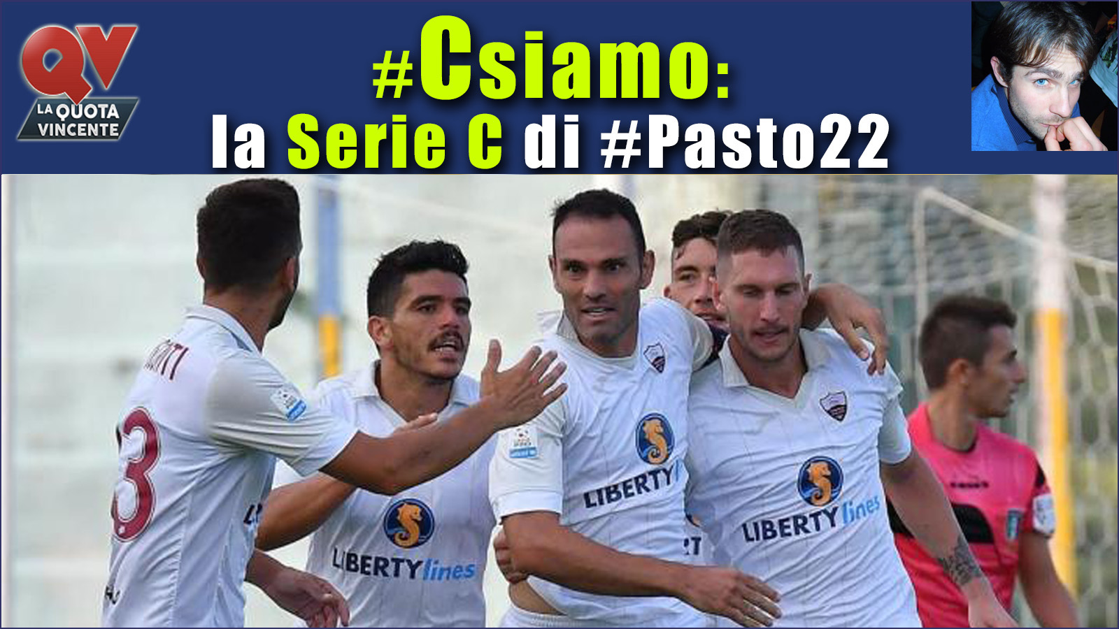 Pronostici Serie C: #Csiamo, il blog di #Pasto22 di sabato 30 settembre