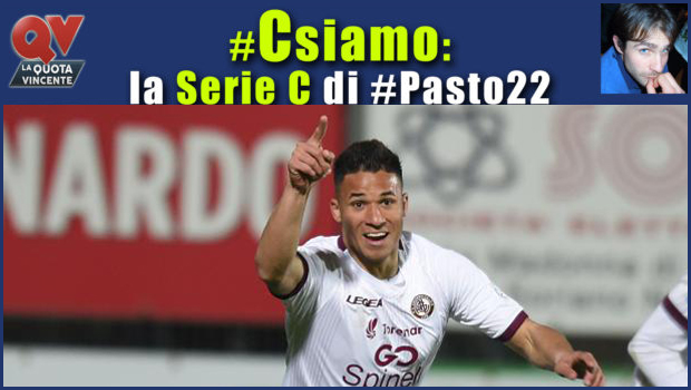 Pronostici Serie C giovedì 29 marzo: #Csiamo, il blog di #Pasto22