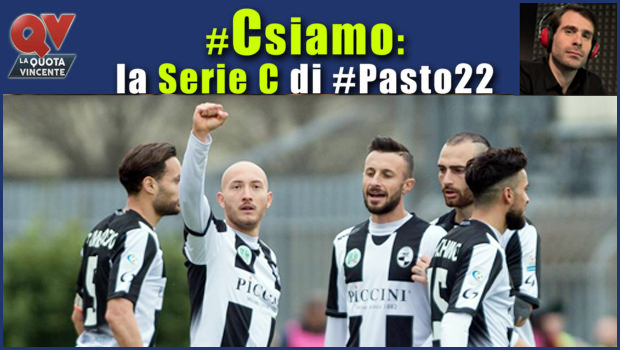 Pronostici Serie C sabato 7 aprile: #Csiamo, il blog di #Pasto22