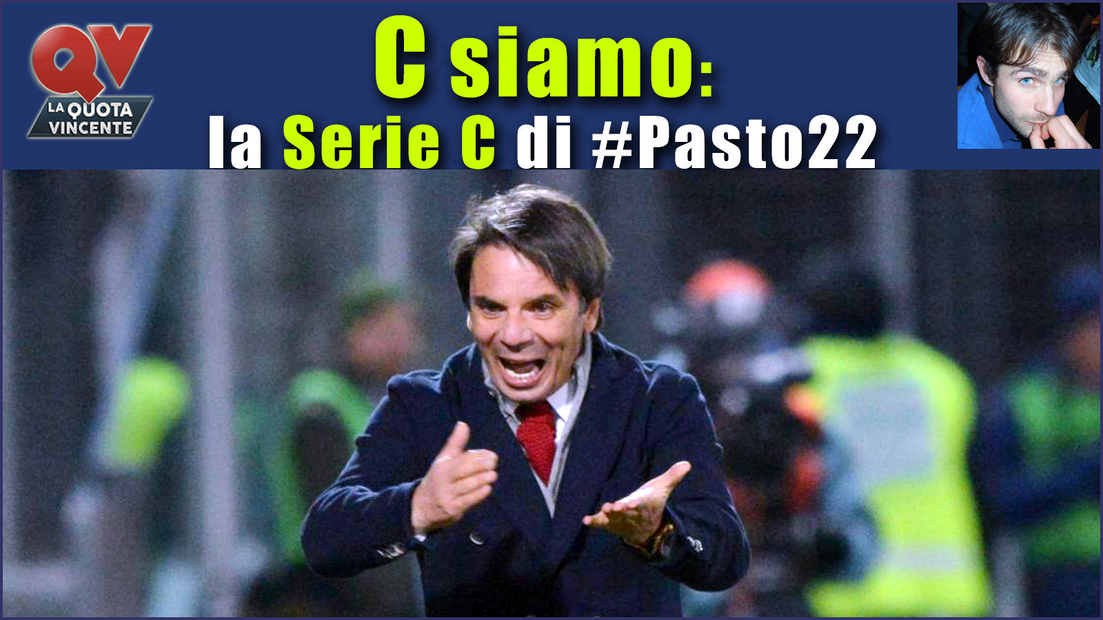 Pronostici Serie C sabato 16 dicembre: #Csiamo, il blog di #Pasto22