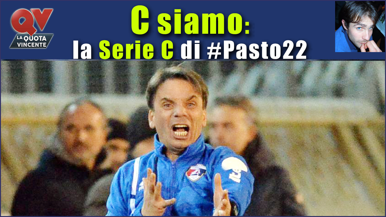 Pronostici Serie C sabato 20 gennaio: #Csiamo, il blog di #Pasto22