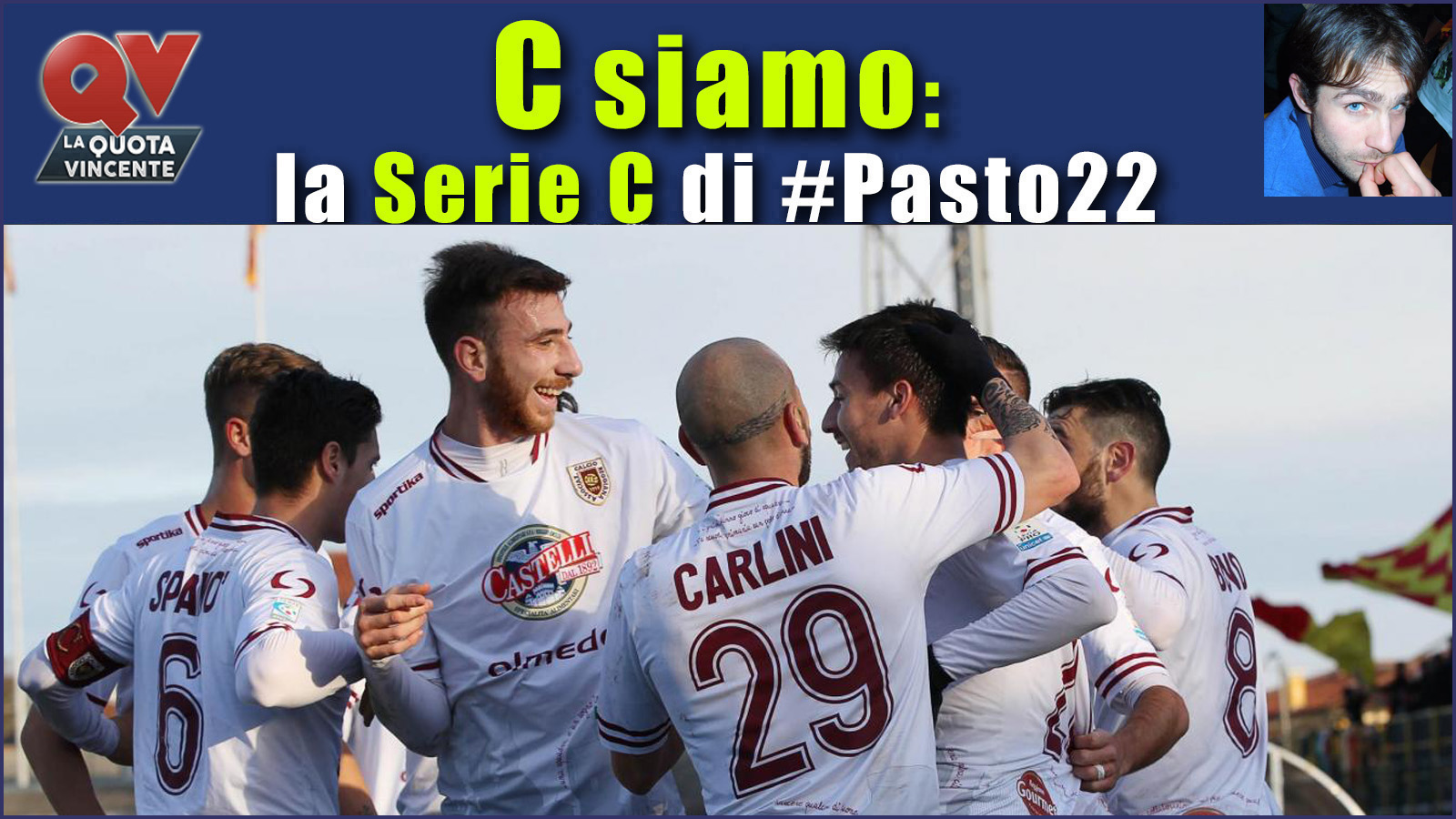 Pronostici Serie C sabato 17 febbraio: #Csiamo, il blog di #Pasto22