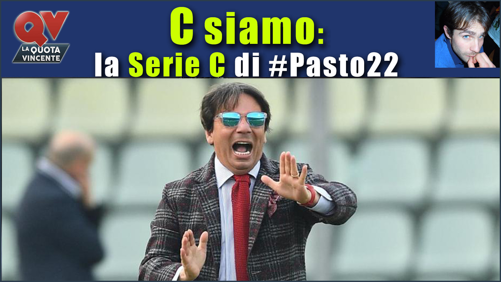 Pronostici Serie C domenica 19 novembre: #Csiamo, il blog di #Pasto22